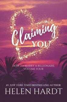 Claiming You: How to Marry a Billionaire Four