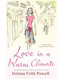 Love in a Warm Climate Love in a Warm Climate