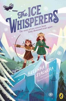 The Ice Whisperers The Ice Whisperers