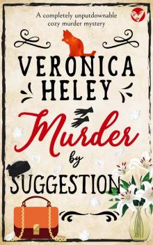 MURDER BY SUGGESTION a completely unputdownable cozy mystery