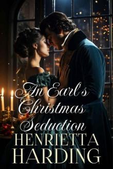 An Earl's Christmas Seduction: A Historical Regency Romance Novel