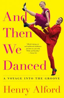 And Then We Danced And Then We Danced