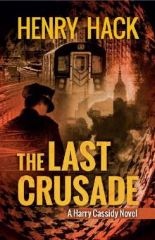 The Last Crusade: A Harry Cassidy Novel