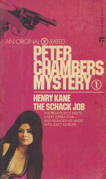 The Schack Job