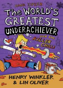 The World's Greatest Underachiever and the Killer Chilli The World's Greatest Underachiever and the Killer Chilli