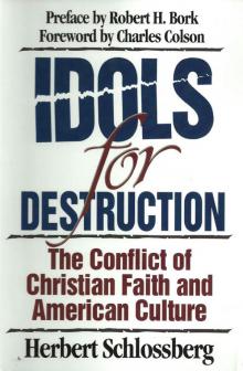 Idols for Destruction