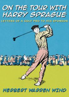 On the Tour with Harry Sprague