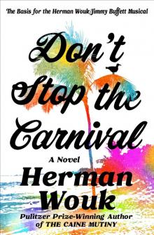 Don't Stop the Carnival Don't Stop the Carnival