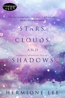 Stars, Clouds, and Shadows Stars, Clouds, and Shadows