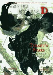 Tyrant's Stars: Parts Three and Four Tyrant's Stars: Parts Three and Four