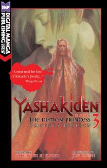 Yashakiden: The Demon Princess, Volume 3 Omnibus Edition Yashakiden: The Demon Princess, Volume 3 Omnibus Edition