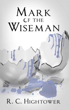 Mark of the Wiseman (The Wiseman Series Book 1) Mark of the Wiseman (The Wiseman Series Book 1)