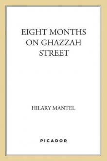 Eight Months on Ghazzah Street