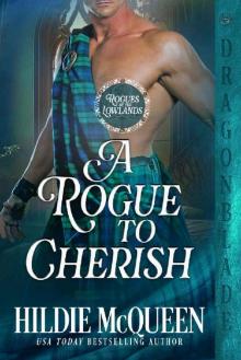 A Rogue to Cherish (Rogues of the Lowlands Book 3)