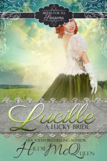 Lucille, A Lucky Bride (Brides for All Seasons Book 3) Lucille, A Lucky Bride (Brides for All Seasons Book 3)