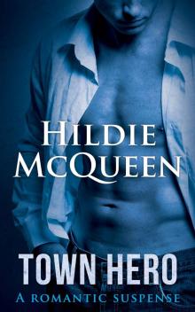 Town Hero: A Romantic Suspense