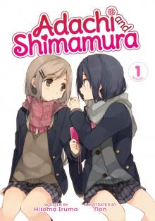 Adachi and Shimamura, Volume 1