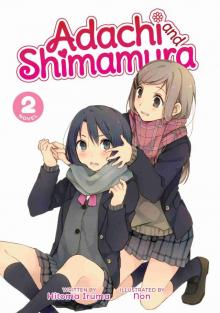 Adachi and Shimamura, Volume 2