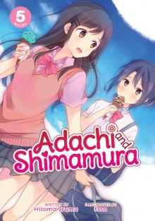 Adachi and Shimamura, Volume 5
