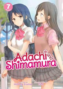 Adachi and Shimamura, Volume 7