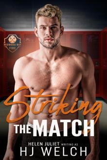 Striking the Match: An MM Firefighter Romance (Redwood Bay Fire Book 3) Striking the Match: An MM Firefighter Romance (Redwood Bay Fire Book 3)