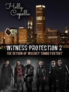 Witness Protection 2: The Return of Whiskey Tango Foxtrot