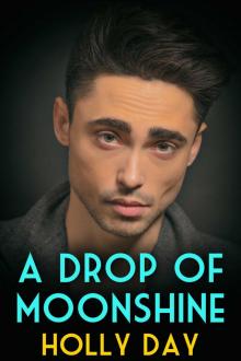 A Drop of Moonshine A Drop of Moonshine
