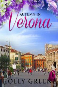 Autumn In Verona (Escape To Italy 2)