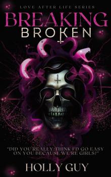 Breaking Broken (Love After Life)