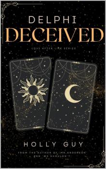 Delphi Deceived : Love after Life series