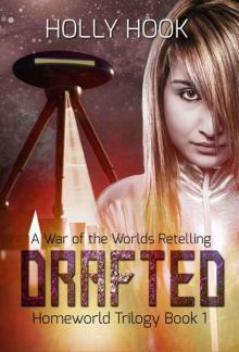 Drafted (Homeworld Trilogy #1)[A War of the Worlds Retelling]