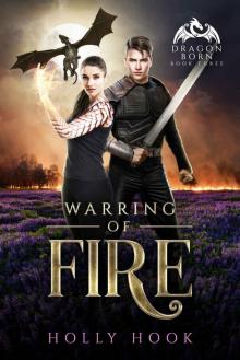 Warring of Fire (Dragon Born, #3)