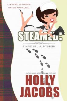 Steamed (A Maid in LA Mystery)