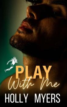 Play With Me: A Gay M/M One Night to Forever Sports Romance (Football Romance Book 2)
