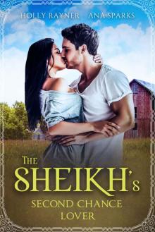 The Sheikh’s Second Chance Lover The Sheikh’s Second Chance Lover