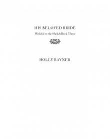 His Beloved Bride: Wedded to the Sheikh, #3