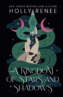 A Kingdom of Stars and Shadows