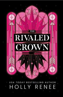 The Rivaled Crown (The Veiled Kingdom Series Book 3)