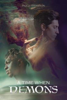 A Time When Demons