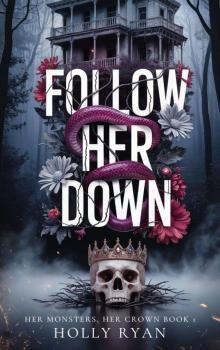 Follow Her Down Follow Her Down