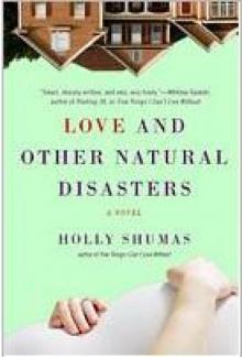 Holly Shumas - Love & Other Natural Disaster