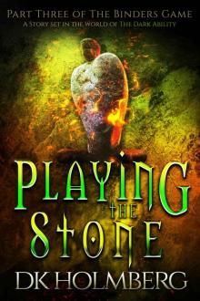 Playing the Stone
