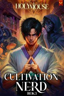 Cultivation Nerd 3: A Xianxia Progression Fantasy