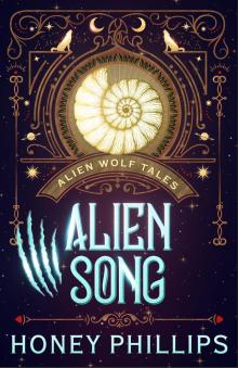 Alien Song: An Alien Shifter Romance (Alien Wolf Tales)