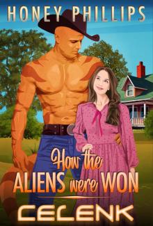 Celenk (How the Aliens Were Won Book 5)