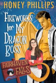 Fireworks for My Dragon Boss: A Cozy Monster Romance (Fairhaven Falls)