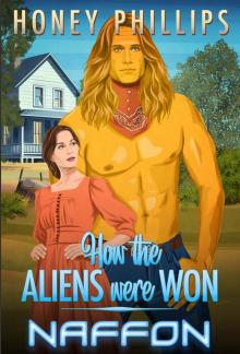 Naffon (How the Aliens Were Won Book 3)