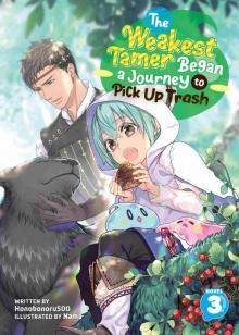 The Weakest Tamer Began a Journey to Pick Up Trash Vol. 3