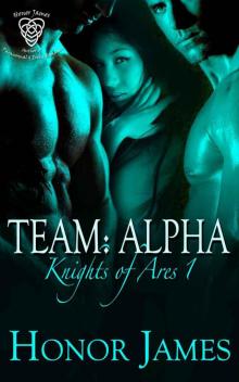 Team: Alpha (Knights of Ares) Team: Alpha (Knights of Ares)