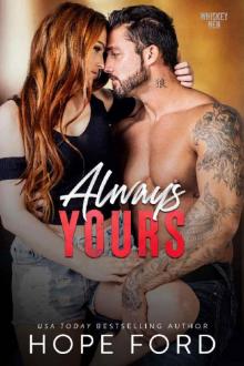 Always Yours (Whiskey Men) Always Yours (Whiskey Men)